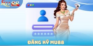Đăng Ký MU88