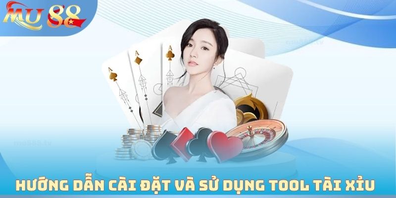 Hướng dẫn cài đặt chi tiết và sử dụng tool tài xỉu