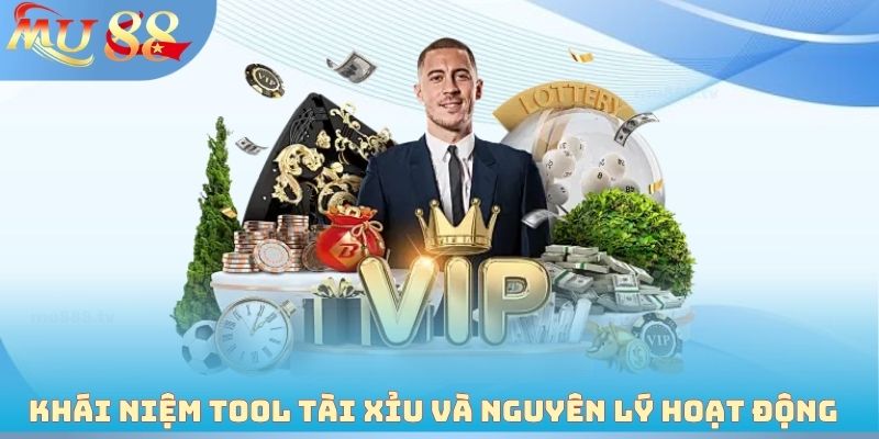 Khái niệm tool tài xỉu và nguyên lý hoạt động cơ bản